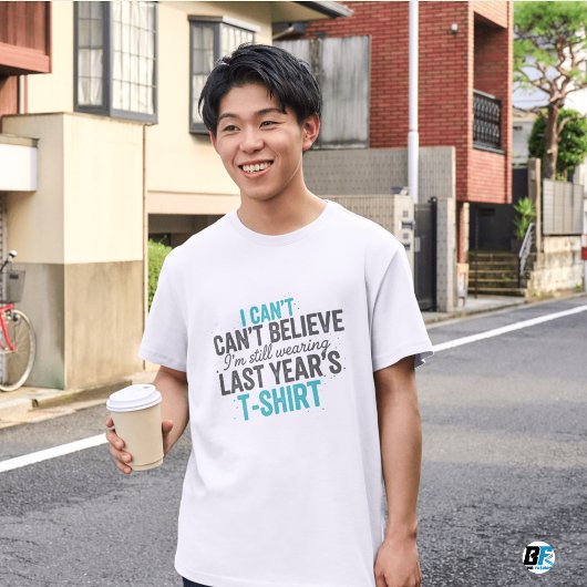 Still Wearing Last Year's Tshirt Funny New YearTee Tシャツ