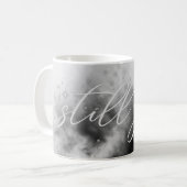 Still You Romantic Quote Mug コーヒーマグカップ (正面左)