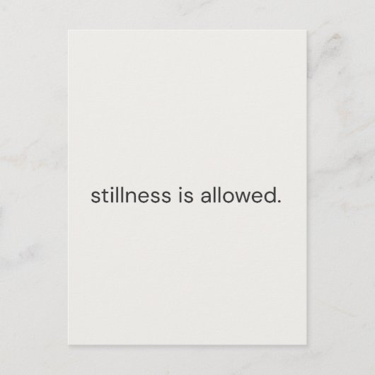 Stillness Is Allowed – Gentle Reminder Postcard” ポストカード (正面)