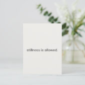 Stillness Is Allowed – Gentle Reminder Postcard” ポストカード (スタンド正面)
