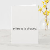 Stillness Is Allowed–Gentle Support Greeting Card カード (黄色い花)