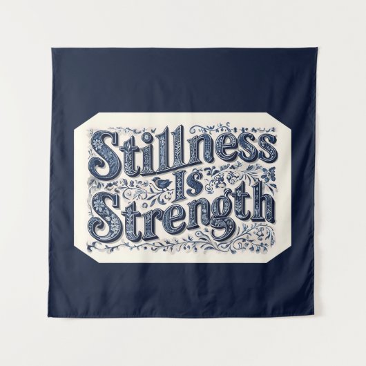 Stillness Is Strength (青い背景) タペストリー (正面)