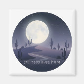 Stillness Lives Here マグネット (正面)