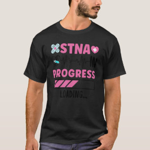 STNAの進行中州テスト看護助手 Tシャツ