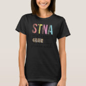 STNA In Progress State Tested Nursing Assistant Tシャツ (正面)