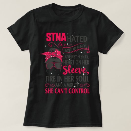 STNA Nurses Week Nursing Mouth Can't Control Mothe Tシャツ (デザイン正面)
