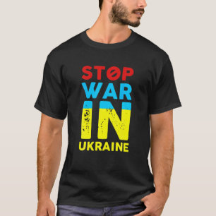 Sto P W Ar In Ukraine St Op Ru Ssian At Acks Ukra Tシャツ