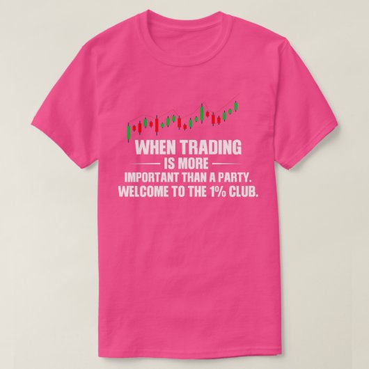 Stock Market Trader Saying 12 Tシャツ (デザイン正面)