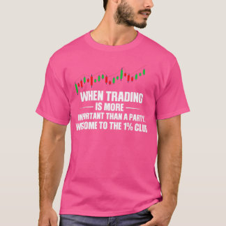 Stock Market Trader Saying 12 Tシャツ