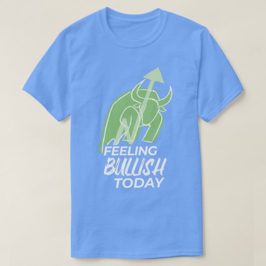 STOCK MARKETFOREXトレーダー感じの本日の強気4 Tシャツ (デザイン正面)