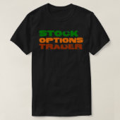 Stock Options Trader Tシャツ (デザイン正面)