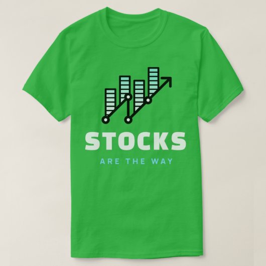 Stocks are the Way Daytrader Design Tシャツ (デザイン正面)