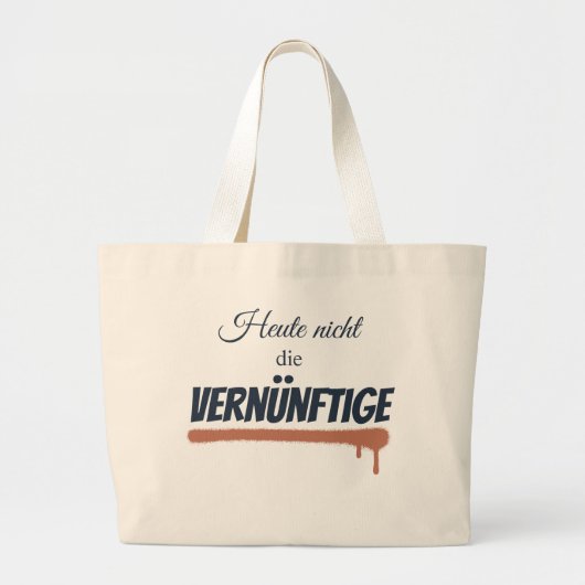 Stofftasche mit Spruch: Heute nicht .... ラージトートバッグ (正面)