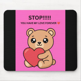STOP!!!!! 私の愛は永遠にあなたと共に ❤️ マウスパッド