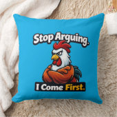 Stop arguing. i come first. roster quote  クッション (ブランケット)