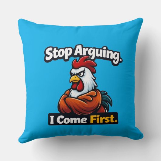 Stop arguing. i come first. roster quote  クッション (裏面)