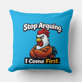 Stop arguing. i come first. roster quote  クッション
