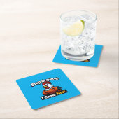 Stop arguing. i come first. roster quote  スクエアペーパーコースター (インサイチュ)