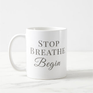 Stop Breathe Begin – マインドフルな毎日へ コーヒーマグカップ