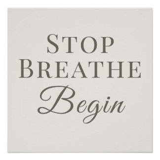 Stop Breathe Begin - マインドフルリマインダー ポスター