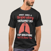 Stop Breathing And I Show My Ss Reratory Tシャツ (正面)