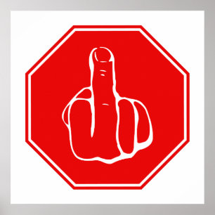 Stop Caution Middle Finger Funny Road Traffic Sign ポスター