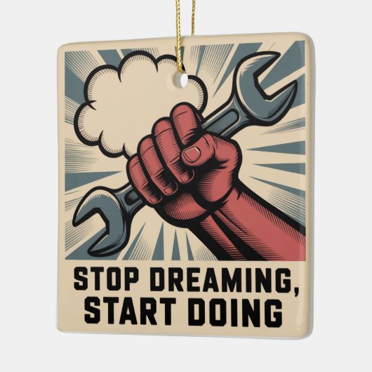 Stop Dreaming, Start Doing セラミックオーナメント (左)