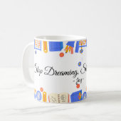 Stop Dreaming, Start Doing Quote Mug -Personalized コーヒーマグカップ (正面左)