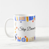 Stop Dreaming, Start Doing Quote Mug -Personalized コーヒーマグカップ (左)