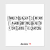 Stop Eating The Crayons シール (シート)