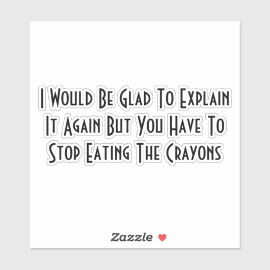 Stop Eating The Crayons シール (シート)