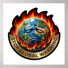 Stop Global Warming Crying Earth Flame Environment ポスター