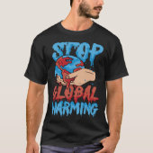 Stop Global Warming Mother Nature Earth Day Advoca Tシャツ (正面)