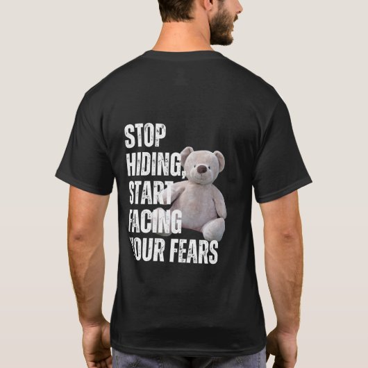 Stop Hiding, Start Facing Your Fears – Motivationa Tシャツ (裏面)