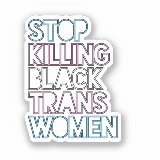 Stop Killing Black Trans Women シール (正面)