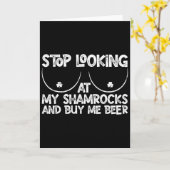 Stop Looking At My Shamrocks Buy Me Beer St Patric カード (黄色い花)