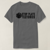 STOP PLATE TECTONICS GIFT 1 Tシャツ (デザイン正面)