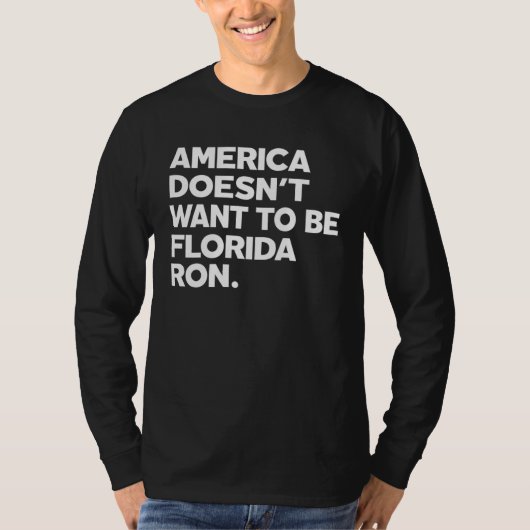 Stop Ron DeSantis from Turning US into Florida Tシャツ (正面)