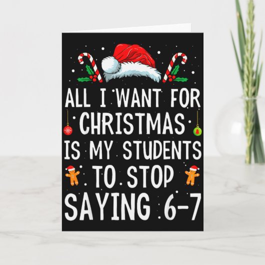 Stop Saying 6-7 Funny Teacher 67 Christmas Meme Si カード (正面)