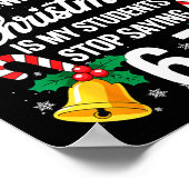 Stop Saying 6-7 Funny Teacher Students 67 Christma ポスター (角)