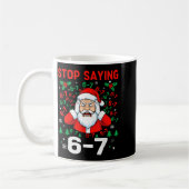 Stop Saying, Funny 67 Six Seven Christmas Santa Wo コーヒーマグカップ (左)