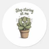 Stop Staring at Me – Funny Succulent Sticker ラウンドシール (正面)