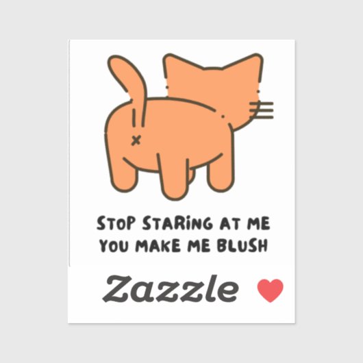 Stop Staring At Me You Make Me Blush Sticker  シール (シート)