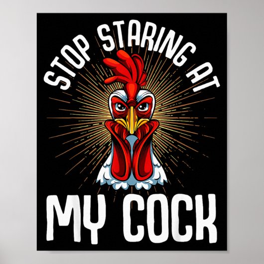 Stop Staring At My Funny Farmer Sarcastic Chicken  ポスター (正面)