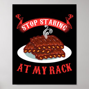Stop Staring At My Rack - スペアリブのBBQ面白いギフト ポスター