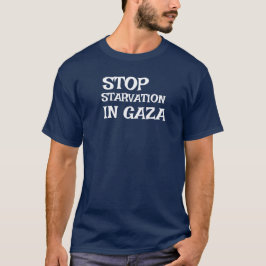 STOP STARVATION IN GAZA Tシャツ