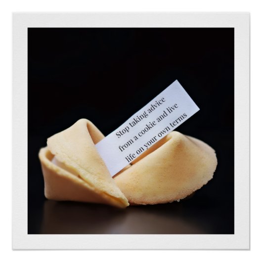 Stop Taking Advice From A Cookie ポスター (正面)