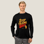 Stop Talking Bro – Bold Attitude トライブレンドＴシャツ (正面全体)