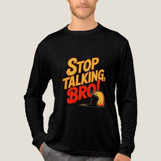 Stop Talking Bro – Bold Attitude トライブレンドＴシャツ (正面)