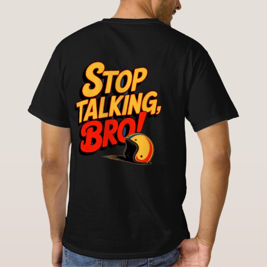 Stop Talking Bro – Bold Attitude Tシャツ (裏面)